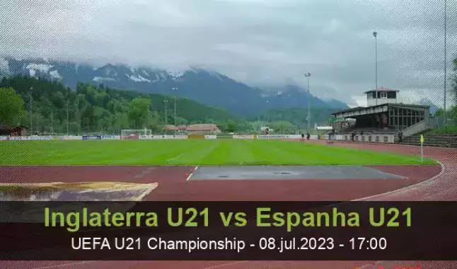 INGLATERRA U21 X ESPANHA U21 AO VIVO, EUROPA - CAMPEONATO UEFA SUB21 -  FINAL