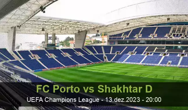 Porto x Shakhtar Donetsk: que horas é o jogo hoje, onde vai ser e