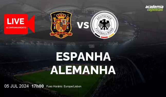 Espanha Alemanha livestream | Campeonato Europeu | 05 julho 2024