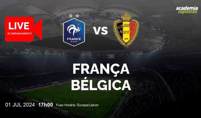 França Bélgica livestream | Campeonato Europeu | 01 julho 2024